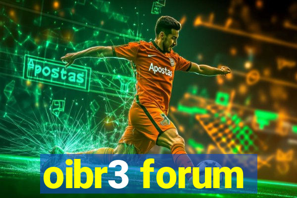 oibr3 forum